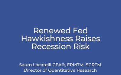 Renewed Fed Hawkishness Raises Recession Risk